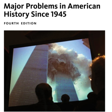 Major Problems in American History Since 1945