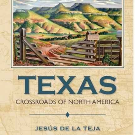 Texas: Crossroads of North America