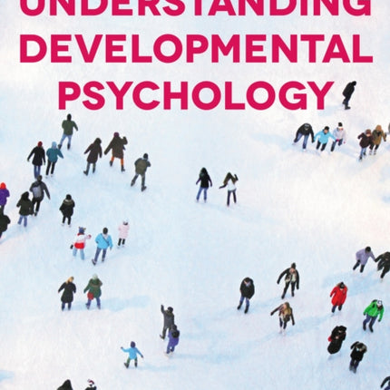 Understanding Developmental Psychology