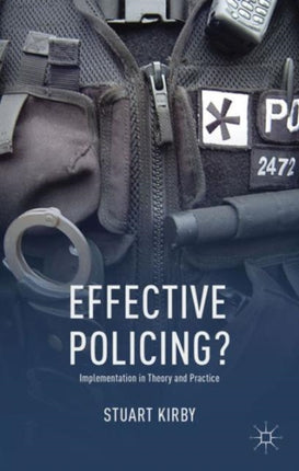 Effective Policing Implementation in Theory and Practice
