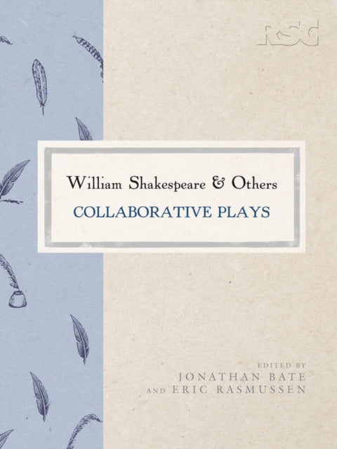 William Shakespeare and Others: Collaborative Plays