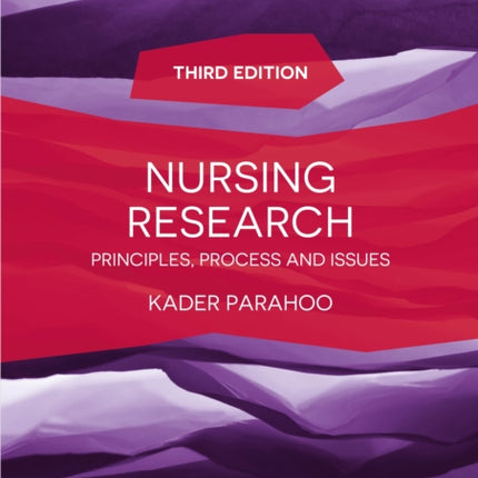 Nursing Research: Principles, Process and Issues