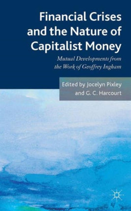 Financial crises and the nature of capitalist