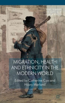 Migration Health and Ethnicity in the Modern