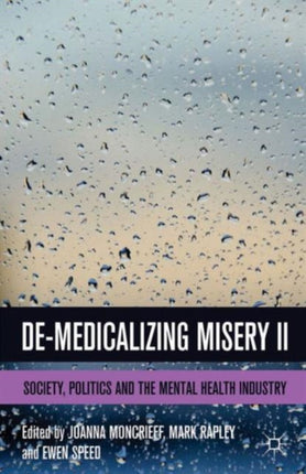 DeMedicalizing Misery II Society Politics and the Mental Health Industry
