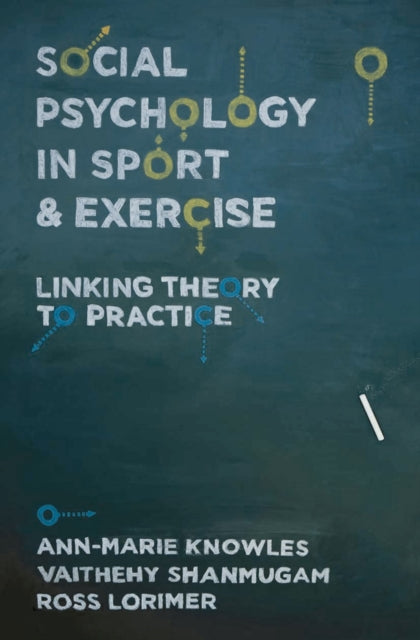 Social Psychology in Sport and Exercise Linking Theory to Practice