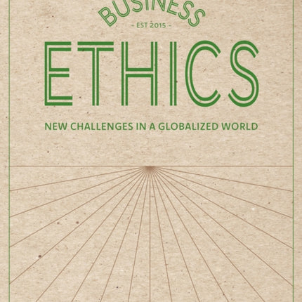 Business Ethics: New Challenges in a Globalised World