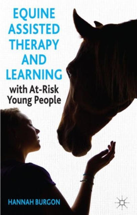 Equine Assisted Therapy with AtRisk Young People