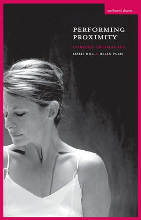 Performing Proximity Curious Intimacies