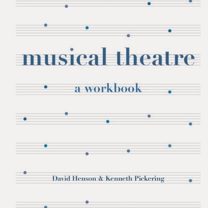 Musical Theatre A Workbook