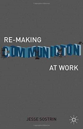 ReMaking Communication at Work