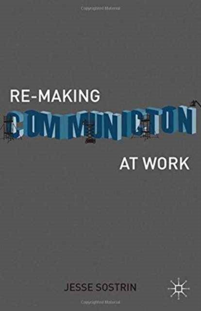 ReMaking Communication at Work