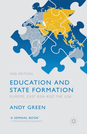 Education and State Formation Europe East Asia and the USA Education Economy and Society