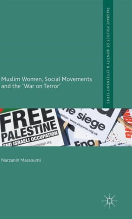 Muslim Women Social Movements and the War on