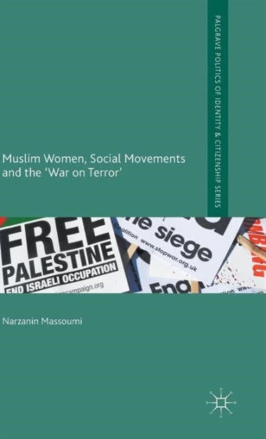 Muslim Women Social Movements and the War on
