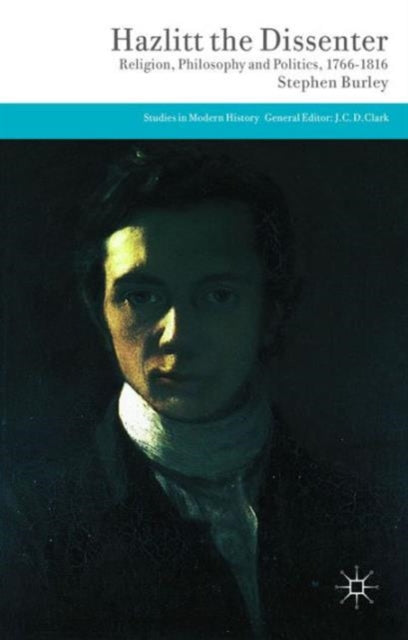 Hazlitt the Dissenter Religion Philosophy and