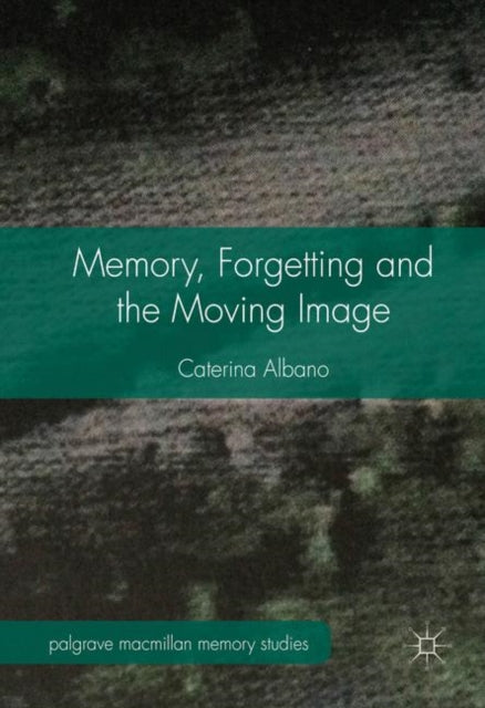 Memory Forgetting and the Moving Image