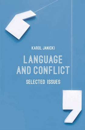 Language and Conflict: Selected Issues