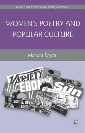 Womens Poetry and Popular Culture Modern and Contemporary Poetry and Poetics