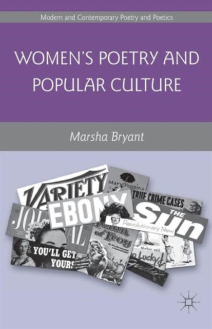 Womens Poetry and Popular Culture Modern and Contemporary Poetry and Poetics