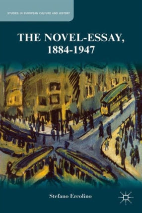 The NovelEssay 18841947 Studies in European Culture and History