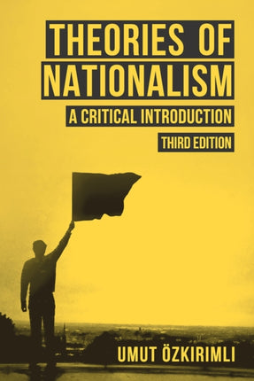 Theories of Nationalism A Critical Introduction