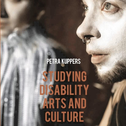Studying Disability Arts and Culture An Introduction