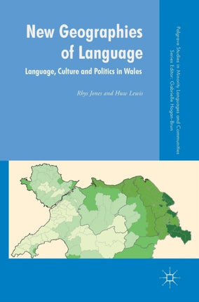 New Geographies of Language: Language, Culture and Politics in Wales