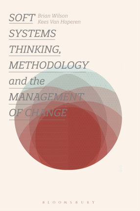 Soft Systems Thinking Methodology and the Management of Change