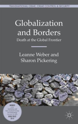 Globalization and Borders Death at the Global Frontier Transnational Crime Crime Control and Security