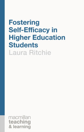 Fostering SelfEfficacy in Higher Education Students Teaching and Learning