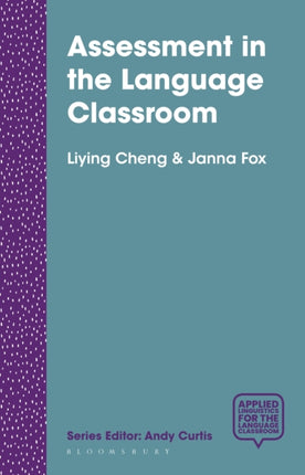 Assessment in the Language Classroom Teachers Supporting Student Learning Applied Linguistics for the Language Classroom