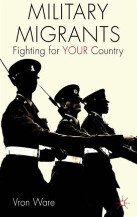 Military Migrants Fighting for YOUR Country Migration Diasporas and Citizenship