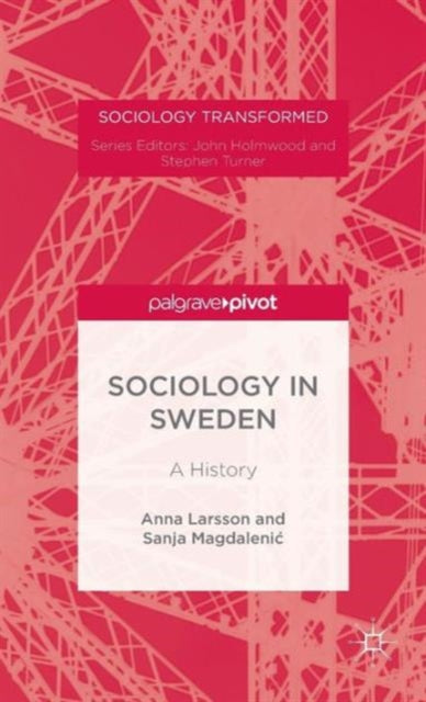 Sociology in Sweden A History Sociology
