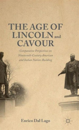 The Age of Lincoln and Cavour Comparative