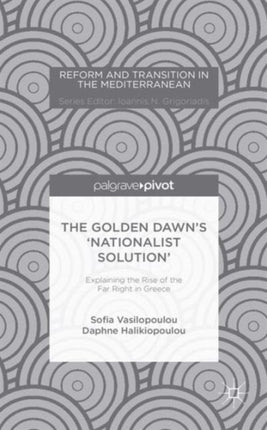The Golden Dawns Nationalist Solution Explaining