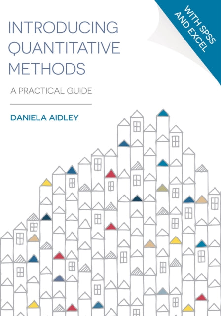 Introducing Quantitative Methods: A Practical Guide