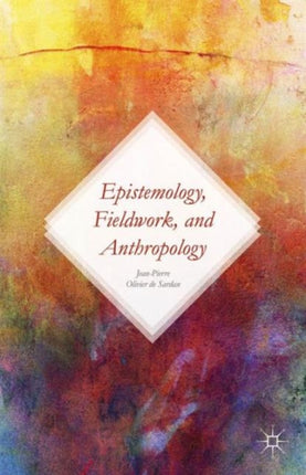Epistemology Fieldwork and Anthropology