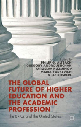 The Global Future of Higher Education and the