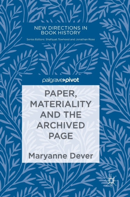 Paper Materiality and the Archived Page New