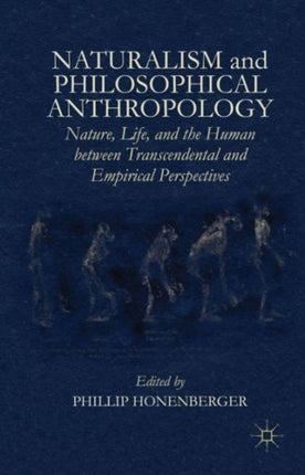 Naturalism and Philosophical Anthropology Nature