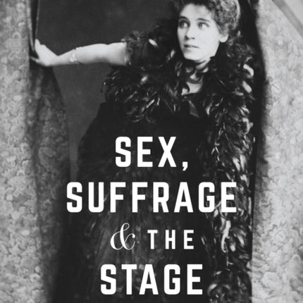 Sex Suffrage and the Stage