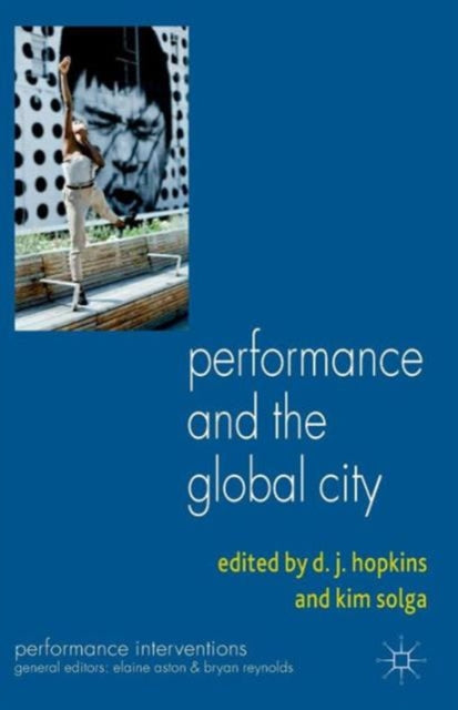 Performance and the Global City Performance Interventions