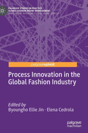 Process Innovation in the Global Fashion Industry