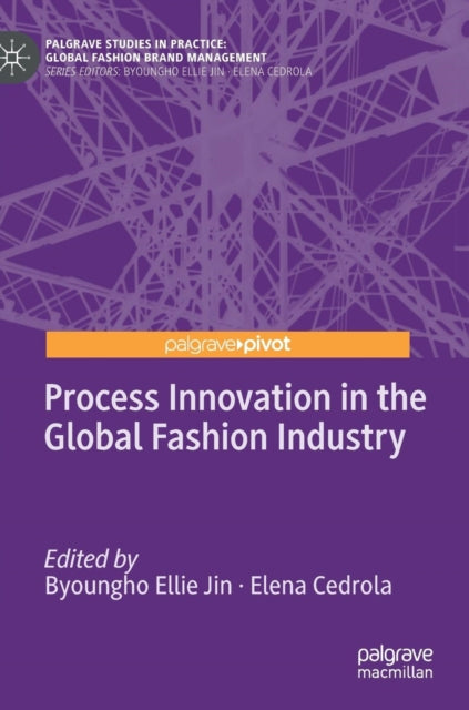 Process Innovation in the Global Fashion Industry