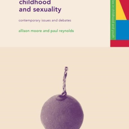 Childhood and Sexuality Contemporary Issues and