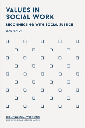 Values in Social Work Reconnecting with Social