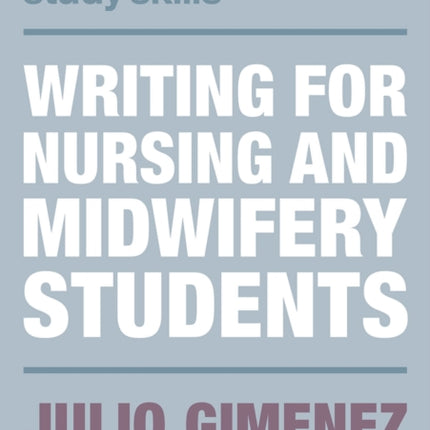 Writing for Nursing and Midwifery Students