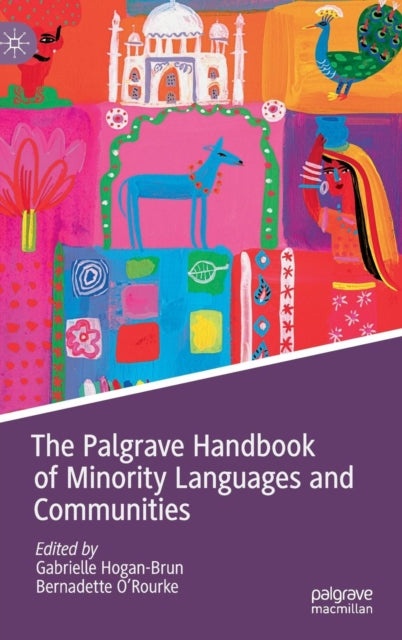 The Palgrave Handbook of Minority Languages and Communities