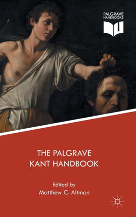 The Palgrave Kant Handbook Palgrave Handbooks in German Idealism